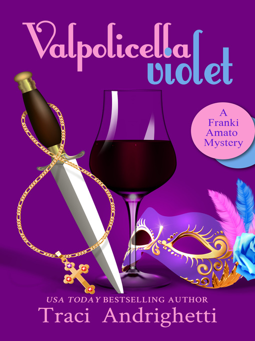 Title details for Valpolicella Violet by Traci Andrighetti - Available